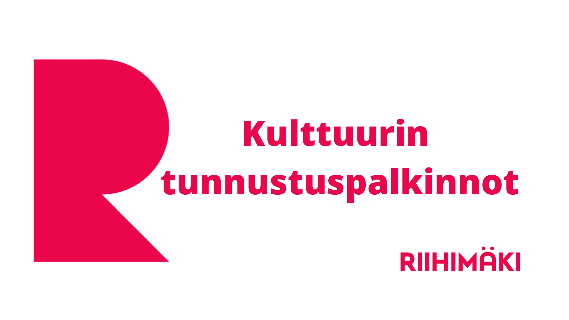 Riihimäen Kulttuurin Tunnustuspalkinnot