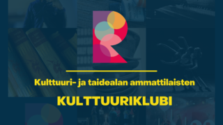 Kuvassa R-logo ja teksti: kulttuuri- ja taidealan ammattilaisten Kulttuuuriklubi. 